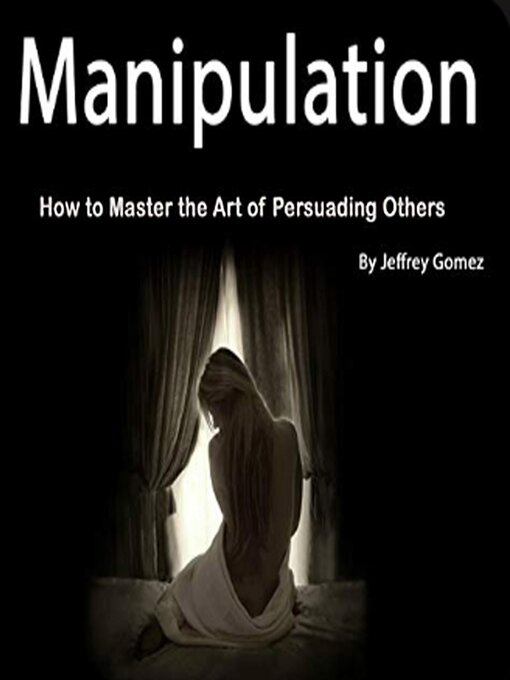 Title details for Manipulation by Jeffrey Gomez - Available